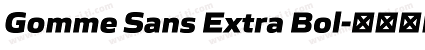 Gomme Sans Extra Bol字体转换